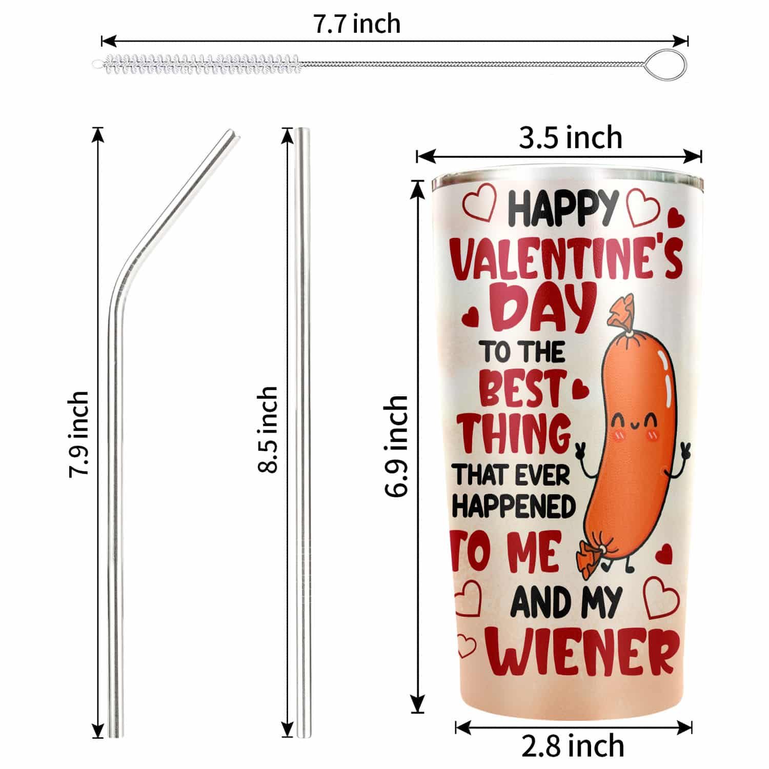 Custom Happy Valentine’s Day To The Best Thing That Ever Happened To Me And My Wiener Tumbler Cup With Lid