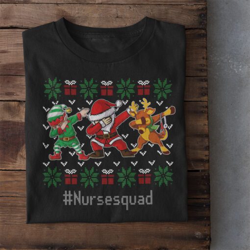 Christmas Nurse Squad Cute Dabbing Santa Claus Elf Reindeer Ugly SXmas Shirt