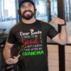 Dear Santa I Tried To Be Good But I Guess I Take After My Grandma Shirt