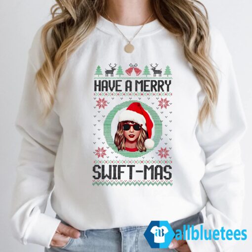 Have A Merry Swiftmas Sweatshirt Sweatshirt White z66