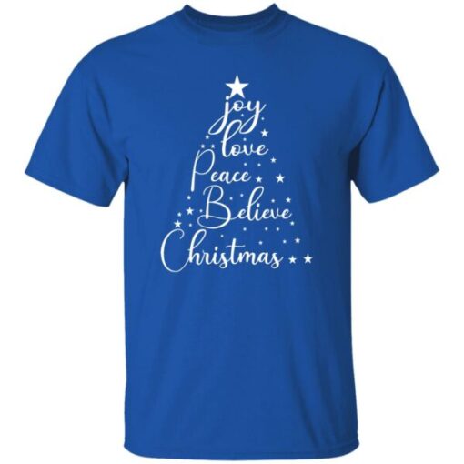 Joy Love Peace Believe Christmas Shirt