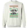 Merry Christmas To Everyone Except That Bitch Kanye Christmas Sweater