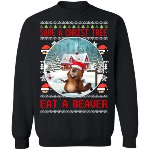 Save A Christ Tree Eat A Beaver Christmas Sweater