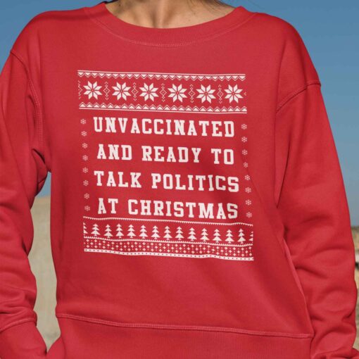 unvaccinated and ready to talk politics at christmas sweater