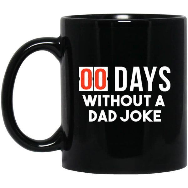 00 Days Without A Dad Joke Mug.jpg