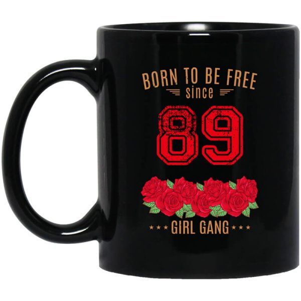 89 Born To Be Free Since 89 Birthday Gift Mug.jpg