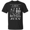 A Boy Who Listens To Alice In Chains And Was Born In July Shirt.jpg