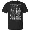 A Boy Who Listens To Alice In Chains And Was Born In November Shirt.jpg