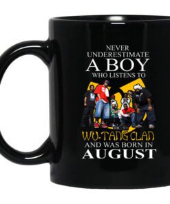 A Boy Who Listens To Wu Tang Clan And Was Born In August Mug.jpg