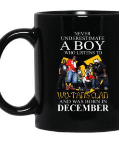 A Boy Who Listens To Wu Tang Clan And Was Born In December Mug.jpg