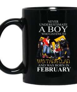 A Boy Who Listens To Wu Tang Clan And Was Born In February Mug.jpg