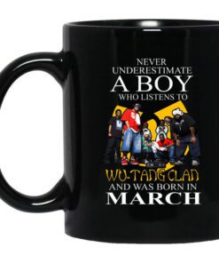 A Boy Who Listens To Wu Tang Clan And Was Born In March Mug.jpg