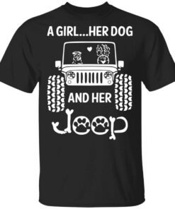 A Girl Her Dog And Her Jeep T Shirt.jpg