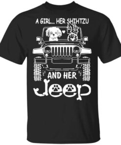 A Girl Her Shih Tzu And Her Jeep T Shirt.jpg