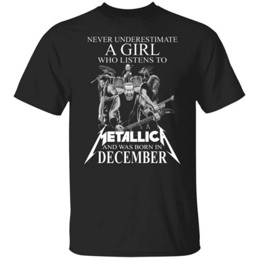 A Girl Who Listens To Metallica And Was Born In December T Shirt.jpg