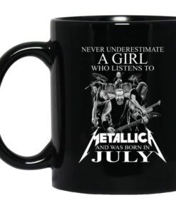 A Girl Who Listens To Metallica And Was Born In July Mug.jpg