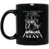 A Girl Who Listens To Metallica And Was Born In May Mug.jpg