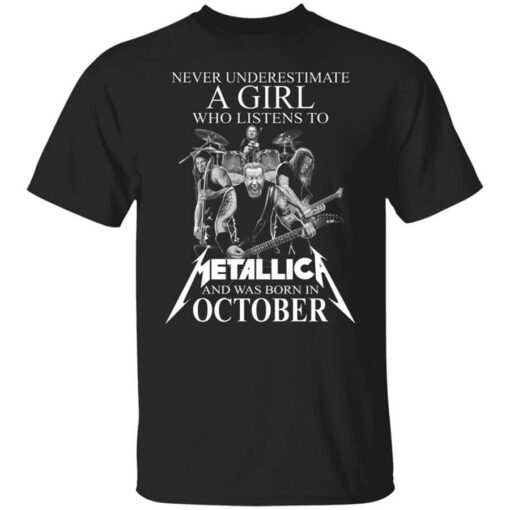 A Girl Who Listens To Metallica And Was Born In October T Shirt.jpg