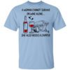 A Woman Cannot Survive On Wine Alone She Also Needs A Camper T Shirt.jpg