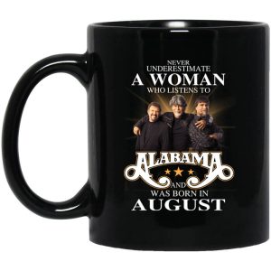 A Woman Who Listens To Alabama And Was Born In August Mug.jpg