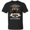 A Woman Who Listens To Alabama And Was Born In December T Shirt.jpg