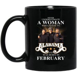 A Woman Who Listens To Alabama And Was Born In February Mug.jpg