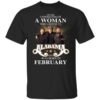 A Woman Who Listens To Alabama And Was Born In February T Shirt.jpg