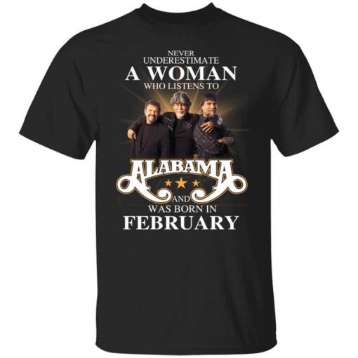 A Woman Who Listens To Alabama And Was Born In February T Shirt.jpg