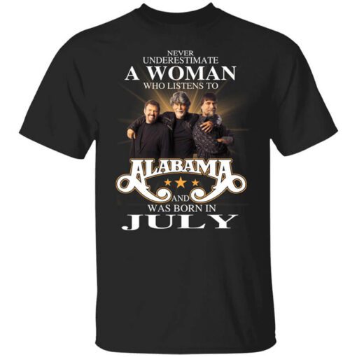 A Woman Who Listens To Alabama And Was Born In July T Shirt.jpg