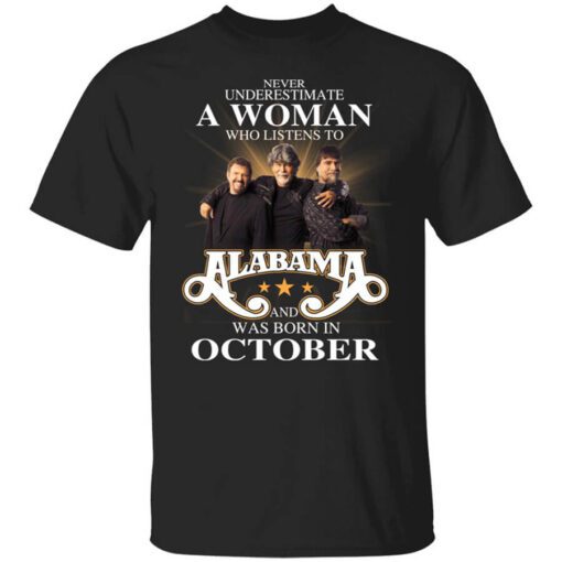 A Woman Who Listens To Alabama And Was Born In October T Shirt.jpg