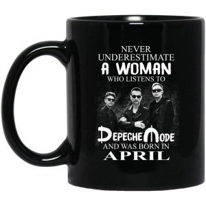 A Woman Who Listens To Depeche Mode And Was Born In April Mug.jpg