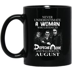 A Woman Who Listens To Depeche Mode And Was Born In August Mug.jpg