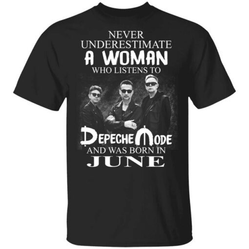 A Woman Who Listens To Depeche Mode And Was Born In June Shirt.jpg