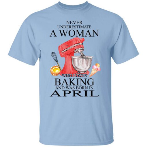 A Woman Who Loves Baking And Was Born In April T Shirt.jpg