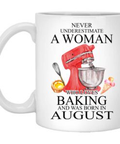 A Woman Who Loves Baking And Was Born In August Mug.jpg