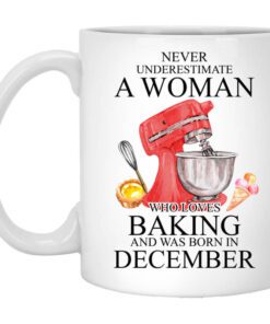 A Woman Who Loves Baking And Was Born In December Mug.jpg