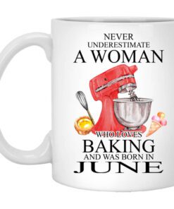 A Woman Who Loves Baking And Was Born In June Mug.jpg