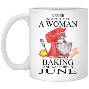 A Woman Who Loves Baking And Was Born In June Mug.jpg