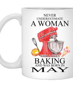 A Woman Who Loves Baking And Was Born In May Mug.jpg