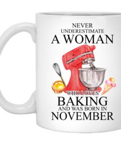 A Woman Who Loves Baking And Was Born In November Mug.jpg