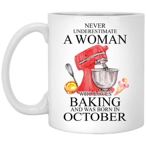 A Woman Who Loves Baking And Was Born In October Mug.jpg