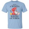 A Woman Who Loves Baking And Was Born In October T Shirt.jpg