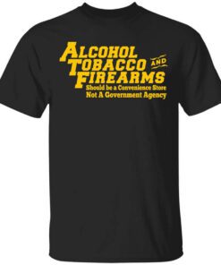 Atf Alcohol Tobacco And Firearms Shirt.jpg