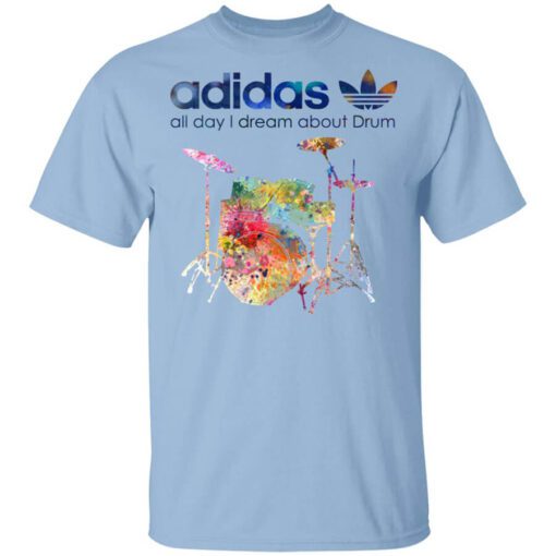 Adidas All Day I Dream About Drum Drummer T Shirt.jpg