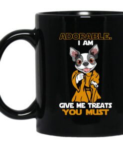 Adorable I Am Give Me Treats You Must Mug.jpg