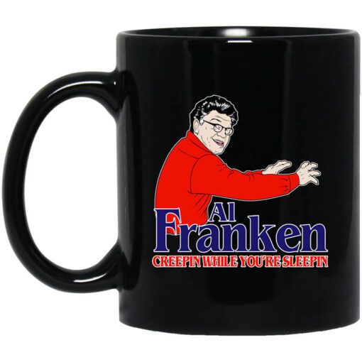 Al Franken Creepin While Youre Sleeping Mug.jpg