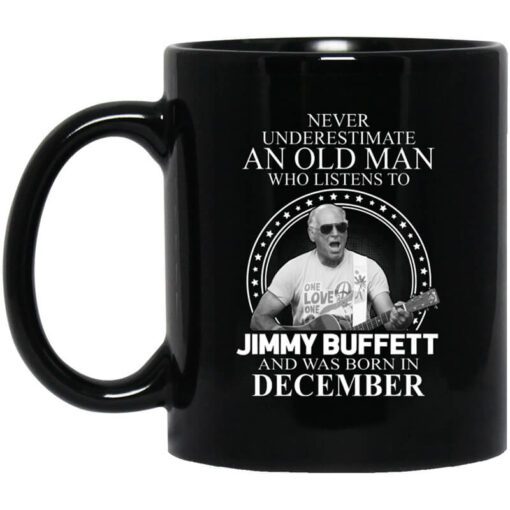 An Old Man Who Listens To Jimmy Buffett And Was Born In December Mug.jpg