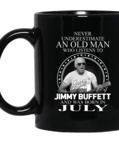 An Old Man Who Listens To Jimmy Buffett And Was Born In July Mug.jpg