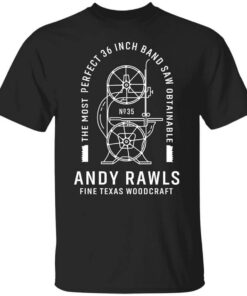 Andy Rawls Bandsaw Shirt.jpg