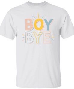 Annie Rose Boy Bye T Shirt.jpg